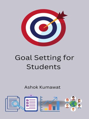 cover image of Goal Setting for Students